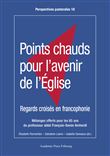 Points chauds pour l'avenir de l'Église