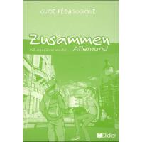 Zusammen 2e année LV2 - Guide pédagogique - version papier