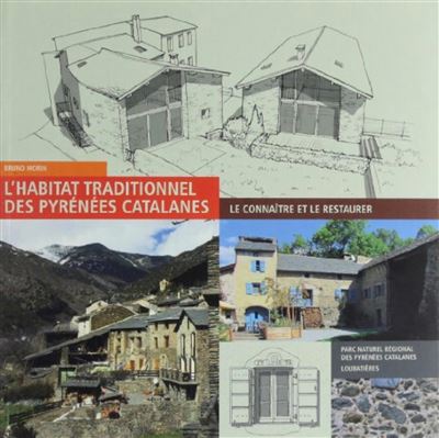 L habitat traditionnel des pyrenees catalanes
