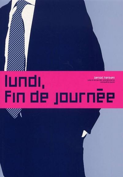 Lundi, fin de journée - 1ère partie