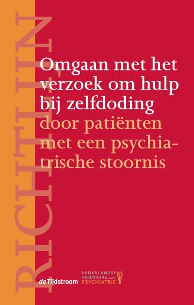 Richtlijn omgaan met het verzoek om hulp bij zelfdoding door patientne met een psychiatrische stoornis