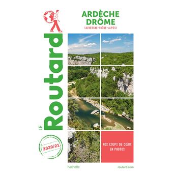 Guide du Routard Ardèche, Drôme 2020/21