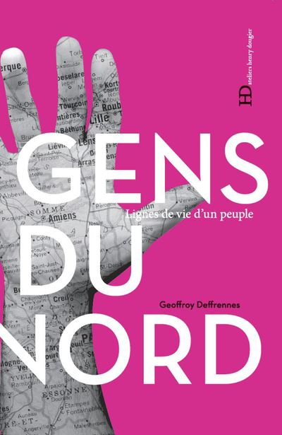 Gens du Nord - Geoffroy Deffrennes - broché