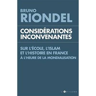 Considérations inconvenantes sur l'islam, l'école et l'histoire