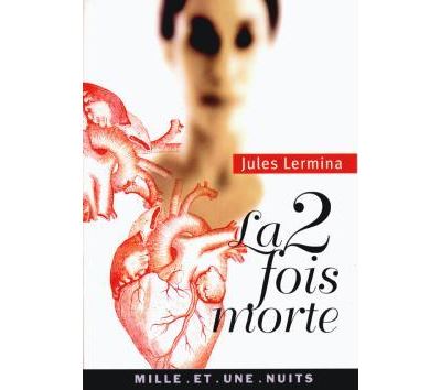 La 2 fois morte - Jules Lermina - Poche