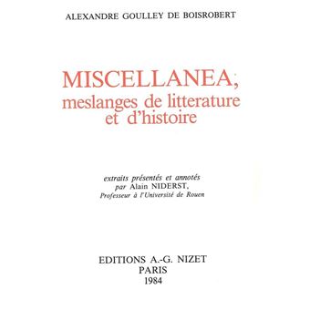 Miscellanea, meslanges de litterature et d'histoire