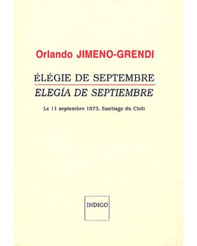 Elégie de septembre / Elegia de septiembre - Orlando Jimeno-Grendi - broché