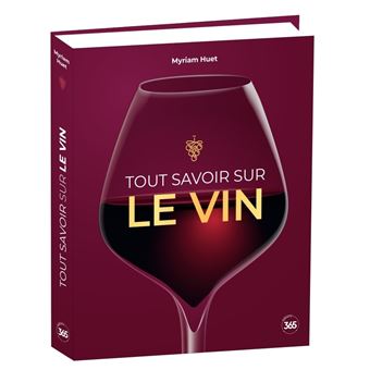 Tout savoir sur le vin