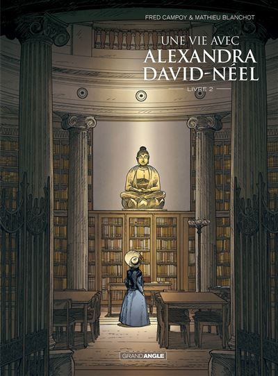Une vie avec Alexandra David-Neel - volume 2