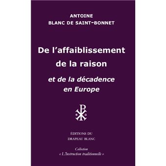De l'affaiblissement de la raison