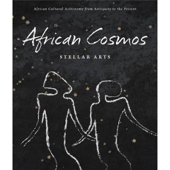 African Cosmos: Stellar Arts