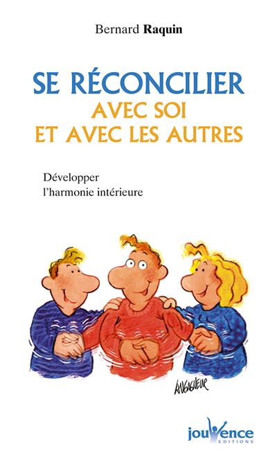N°70 Se réconcilier avec soi et avec les autres