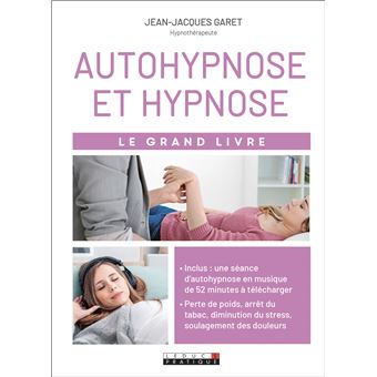 Le Grand Livre De Lhypnose Et De Lautohypnose - 