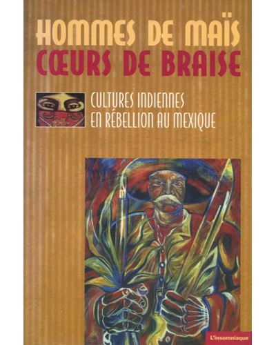 Hommes de maïs, coeurs de braise