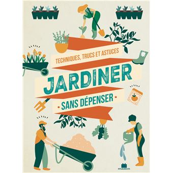 Jardiner sans dépenser