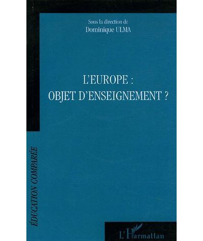 L'Europe : objet d'enseignement ?