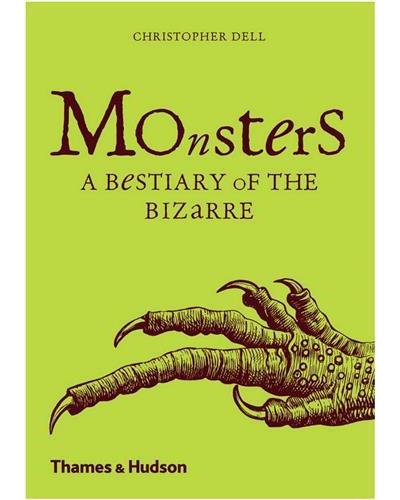 MONSTERS. A BESTIARY OF THE BIZARRE