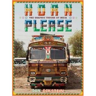 Horn please : The decorated trucks of India