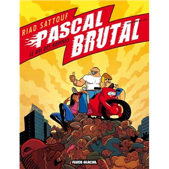 Pascal BrutalPascal Brutal - Le roi des hommes