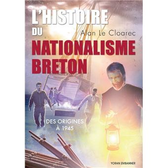 Histoire du nationalisme breton des origines à 1945