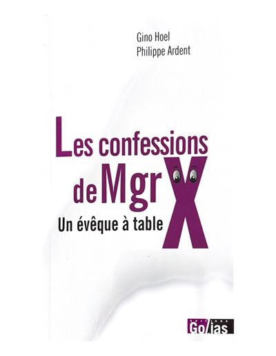 Confessions de mgr x un eveque a table