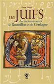 Les Juifs des anciens comtés de Roussillon et de Cerdagne