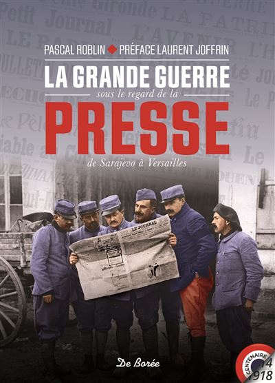 La grande guerre sous le regard de la presse