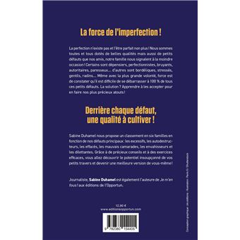 Les qualités de mes vilains défauts