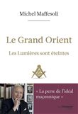Le Grand Orient - Les Lumières sont éteintes