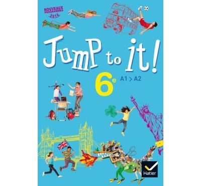 Jump to it ! Anglais 6ème A1-A2