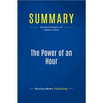 Summary: The Power of an Hour
