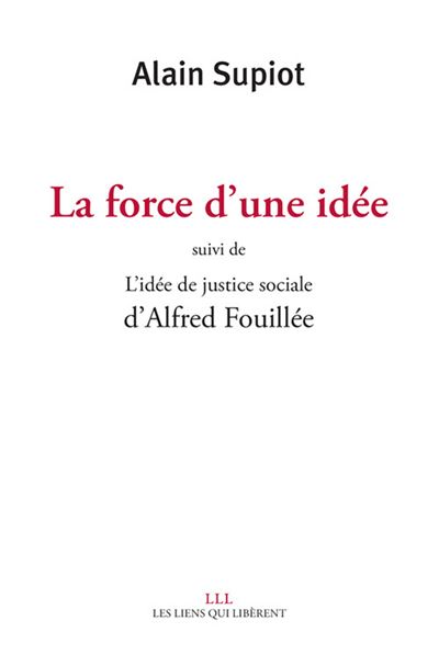 La force d'une idée suivi de L'idée de j