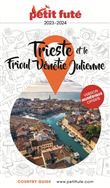 Guide Trieste - Frioul Venetie Julienne 2023 Petit Futé