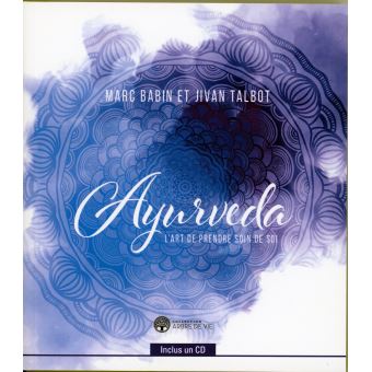 Ayurveda - L'art de prendre soin de soi