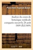 Analyse du cours de botanique médicale comparée. Oratoire, 28 aout 1809