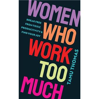 Women Who Work Too Much - 1