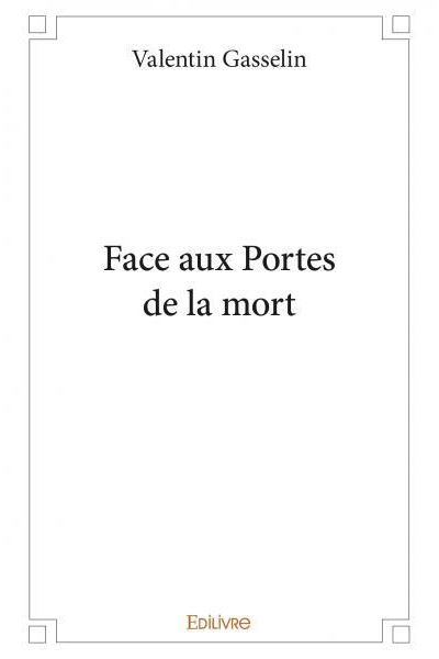 Face aux portes de la mort