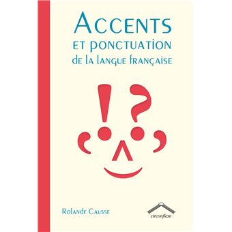 Accents et ponctuation de la langue française