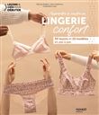 Apprendre à coudre sa lingerie confort, 20 leçons et 10 modèles expliqués en pas à pas