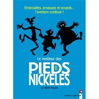 Les Pieds Nickeles Tome 2 Tome 02 Le Meilleur Des Pieds Nickeles Pellos Cartonne Achat Livre Fnac