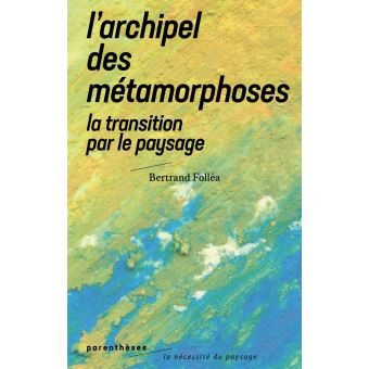 L’Archipel des métamorphoses