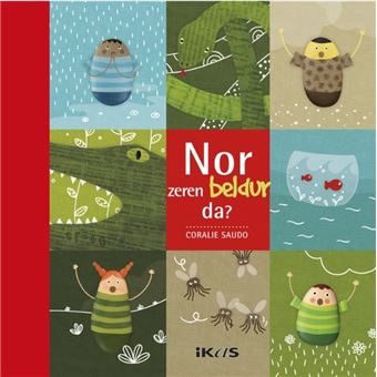 Nor zeren beldur da ? - gure Adrieni