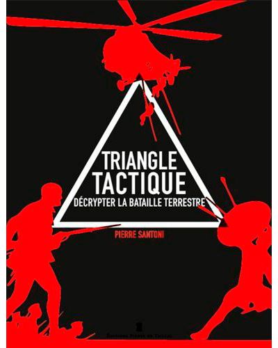 Triangle tactique, décrypter la bataille terrestre
