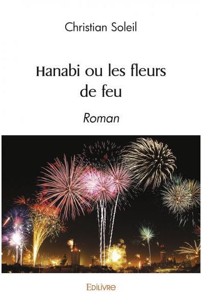 Hanabi ou les fleurs de feu