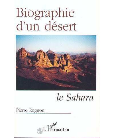 Biographie d'un désert - Pierre Rognon - broché