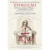 Evolução - Cristo: O Alfa e o Ómega
