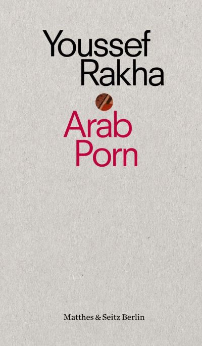 Arab Porn Pornografie Und Gesellschaft Ebook Epub Youssef Rakha