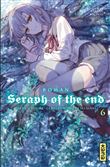 Seraph of the End - romans - Tome 6