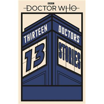 DOCTOR WHO: THIRTEEN DOCTORS 13 STORIES