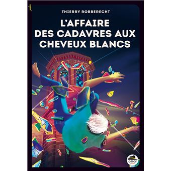 Affaire des cadavres aux cheveux blancs (l')